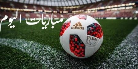 مواعيد مباريات اليوم السبت  28 ديسمبر 2024 والقنوات الناقلة