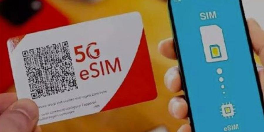 كل ما تريد معرفته عن شريحة eSIM الجديدة، المميزات والأسعار وطرق التفعيل