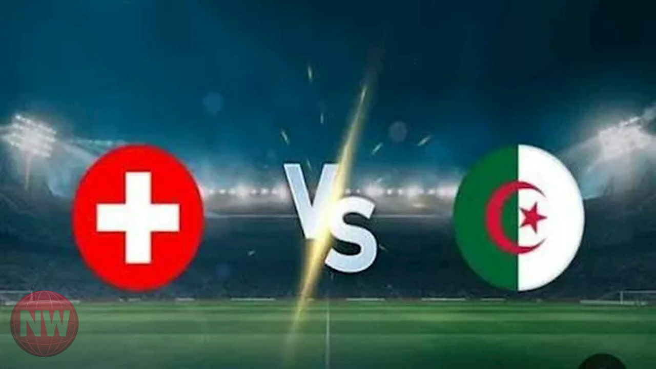 الجزائر تواجه سويسرا في كأس العالم 2026: تشكيلات وأولى المحاولات