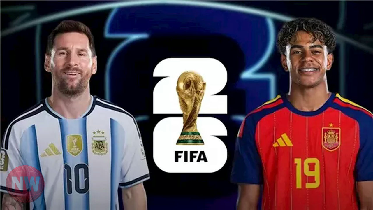 إسبانيا والأرجنتين تعلنان تشكيلتيهما لنهائي كأس العالم 2026