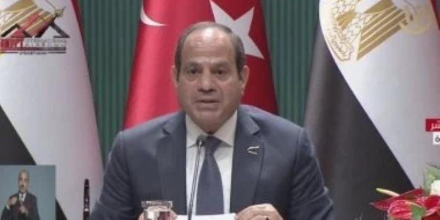 الرئيس السيسي: أعرب عن سعادتى البالغة بزيارة تركيا ولقائى مع الرئيس أردوغان